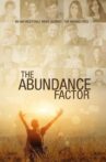 The Abundance Factor Movie Streaming Online