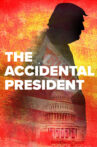 The Accidental President Movie Streaming Online