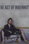 The Act of Indemnity Movie Streaming Online