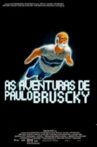 The Adventures of Paulo Bruscky Movie Streaming Online