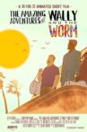 The Amazing Adventures of Wally and the Worm Movie Streaming Online