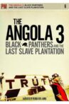 The Angola 3: Black Panthers and the Last Slave Plantation Movie Streaming Online