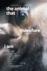 The Animal That Therefore I Am Movie Streaming Online