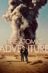 The Atomic Adventure Movie Streaming Online
