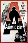 The Atomic City Movie Streaming Online