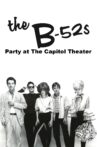 The B-52's: Party at The Capitol Theatre Movie Streaming Online