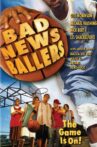 The Bad News Ballers Movie Streaming Online