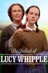 The Ballad of Lucy Whipple Movie Streaming Online