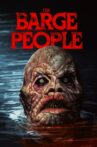 The Barge People Movie Streaming Online