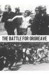 The Battle For Orgreave Movie Streaming Online
