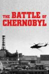 The Battle of Chernobyl Movie Streaming Online