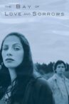 The Bay of Love and Sorrows Movie Streaming Online