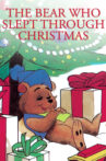 The Bear Who Slept Through Christmas Movie Streaming Online