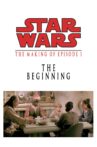 The Beginning: Making 'Episode I' Movie Streaming Online