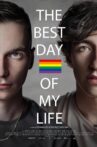 The Best Day of My Life Movie Streaming Online