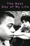 The Best Day of My Life Movie Streaming Online