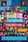 The Bigger, the Better Movie Streaming Online