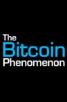 The Bitcoin Phenomenon Movie Streaming Online