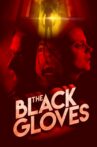 The Black Gloves Movie Streaming Online