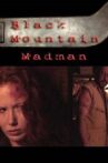 The Black Mountain Madman Movie Streaming Online