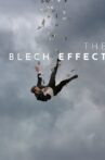 The Blech Effect Movie Streaming Online