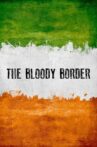 The Bloody Border Movie Streaming Online