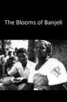 The Blooms Of Banjeli Movie Streaming Online