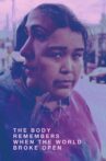 The Body Remembers When the World Broke Open Movie Streaming Online