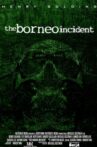 The Borneo Incident Movie Streaming Online