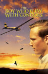 The Boy Who Flew with Condors Movie Streaming Online