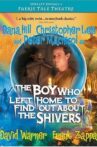 The Boy Who Left Home to Find Out About the Shivers Movie Streaming Online