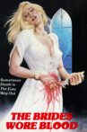 The Brides Wore Blood Movie Streaming Online