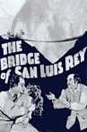 The Bridge of San Luis Rey Movie Streaming Online