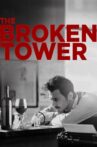 The Broken Tower Movie Streaming Online