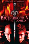 The Brotherhood IV: the Complex Movie Streaming Online