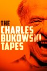 The Charles Bukowski Tapes Movie Streaming Online