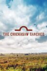 The Chickasaw Rancher Movie Streaming Online