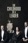 The Childhood of a Leader Movie Streaming Online