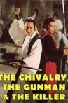 The Chivalry, The Gunman and The Killer Movie Streaming Online