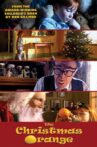 The Christmas Orange Movie Streaming Online