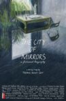The City of Mirrors: A Fictional Biography Movie Streaming Online