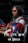 The Civil War on Drugs Movie Streaming Online