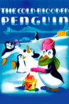 The Cold-blooded Penguin Movie Streaming Online
