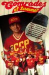 The Comrades of Summer Movie Streaming Online
