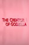 The Creator of Godzilla: Tomoyuki Tanaka Movie Streaming Online