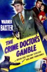 The Crime Doctor's Gamble Movie Streaming Online