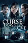 The Curse of Downers Grove Movie Streaming Online
