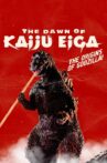 The Dawn of Kaiju Eiga Movie Streaming Online