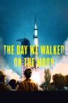 The Day We Walked On The Moon Movie Streaming Online