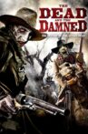 The Dead and the Damned Movie Streaming Online